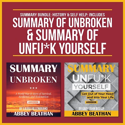 Summary Bundle: History & Self Help: Includes Summary of Unbroken & Summary of Unfu*k Yourself