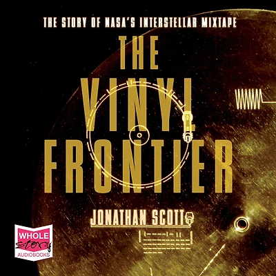 The Vinyl Frontier: Story of NASA's Interstellar Mixtape