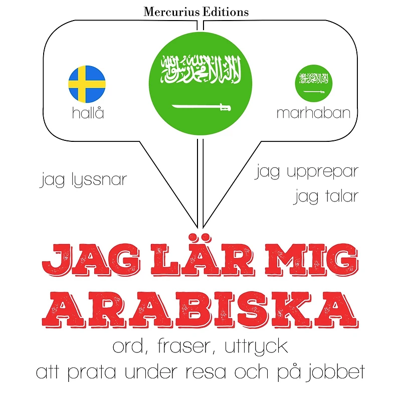 Jag lär mig arabiska: Jeg lytter, jeg gentager, jeg taler: sprogmetode