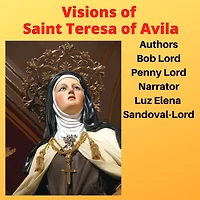 Visions of Saint Teresa Avila