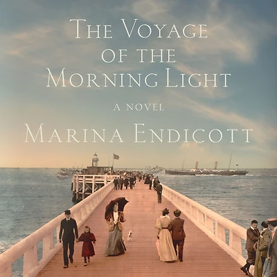 the Voyage of Morning Light: A Novel