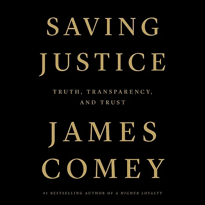 Saving Justice: Truth, Transparency, and Trust