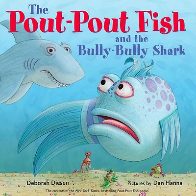 the Pout-Pout Fish and Bully-Bully Shark