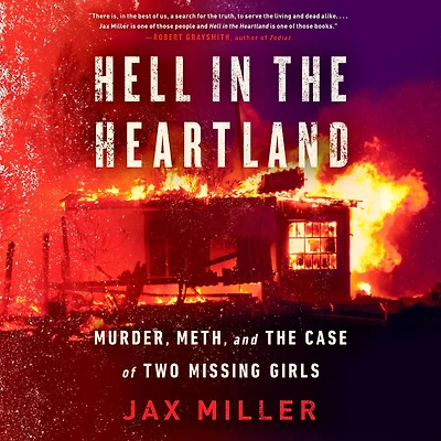 Hell the Heartland: Murder, Meth, and Case of Two Missing Girls
