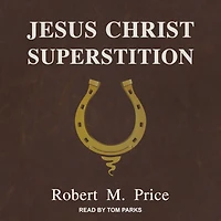 Jesus Christ Superstition