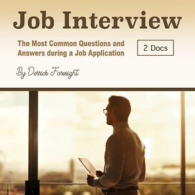 Job Interview: The Most Common Questions and Answers during a Application