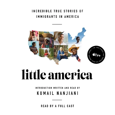 Little America: Incredible True Stories of Immigrants America