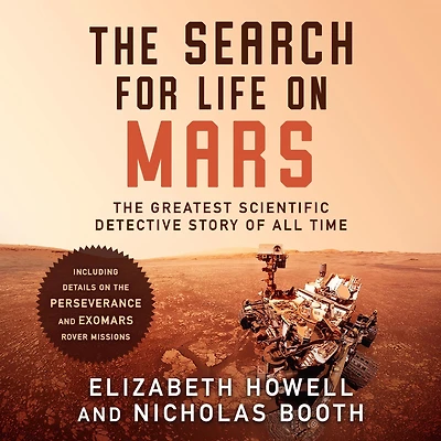 The Search for Life on Mars: Greatest Scientific Detective Story of All Time