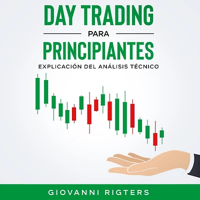 Day Trading Para Principiantes: Explicación Del Análisis Técnico