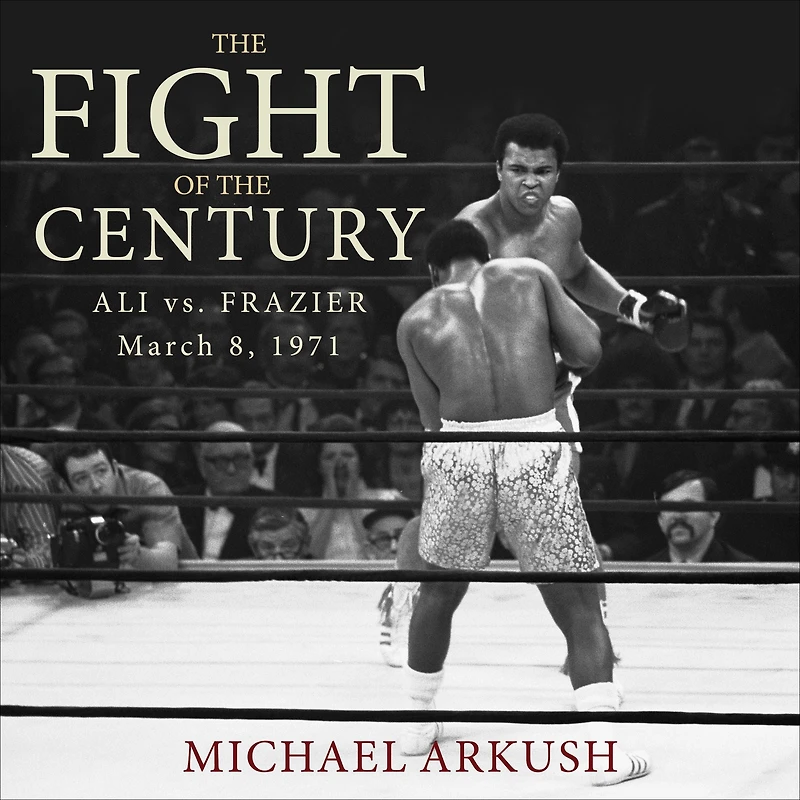 the Fight of Century: Ali vs. Frazier March 8, 1971