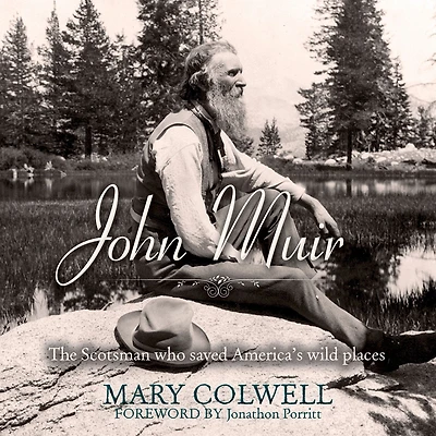 John Muir: The Scotsman who saved America's wild places