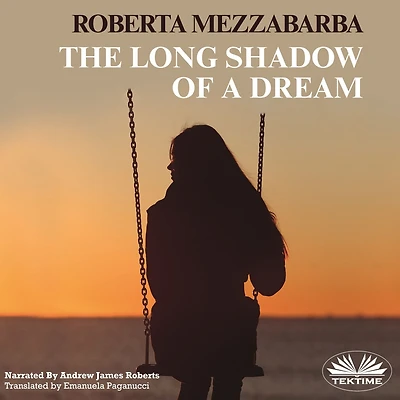 The Long Shadow Of A Dream