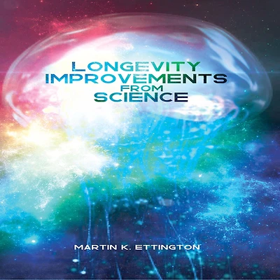 Longevity Improvements From Science
