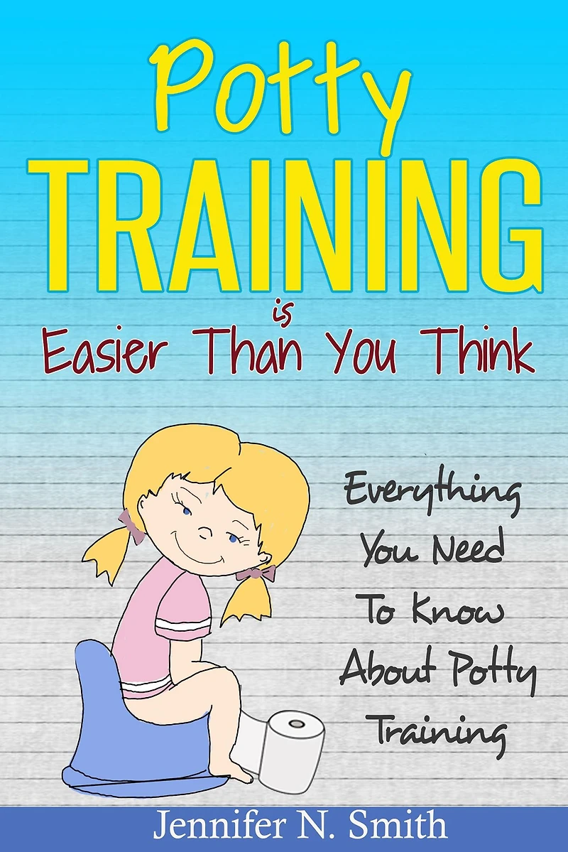 Potty Training Is Easier Than You Think: Everything Need To Know About