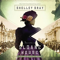 Secrets of Sloane House (Chicago World's Fair Mystery Series #1)