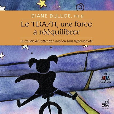TDAH, une force à rééquilibrer: TDAH