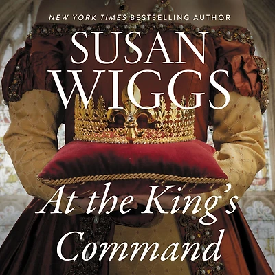 At the King's Command: A Novel