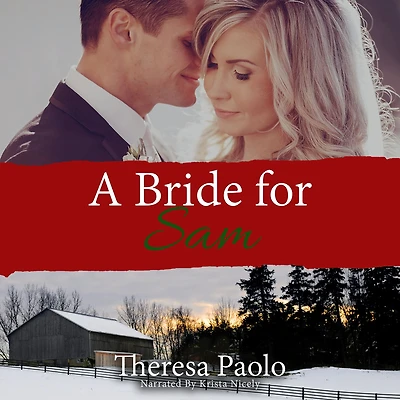 A Bride for Sam: (A Red Maple Falls Novel, #5.5) Christmas Wedding Novella)