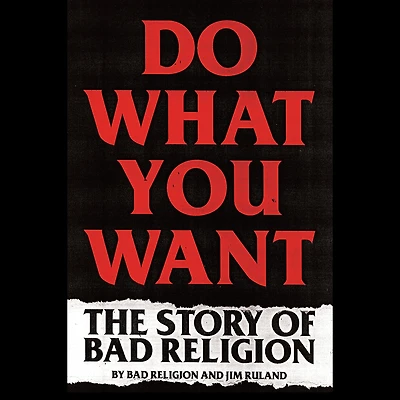 Do What You Want: The Story of Bad Religion