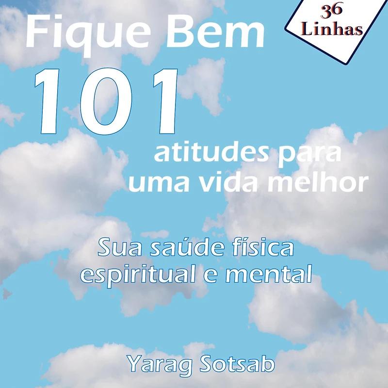 Fique Bem: 101 atitudes para uma vida melhor