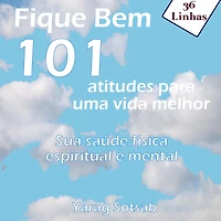 Fique Bem: 101 atitudes para uma vida melhor