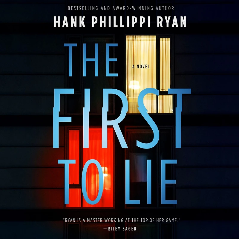 The First to Lie: A Novel
