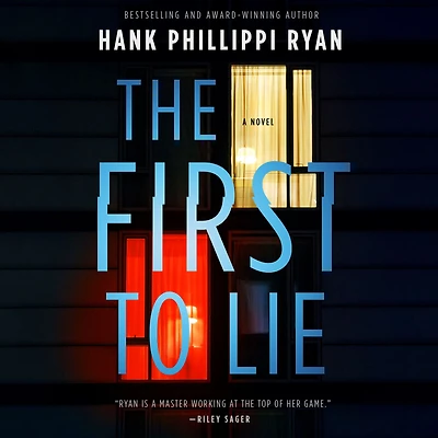 The First to Lie: A Novel