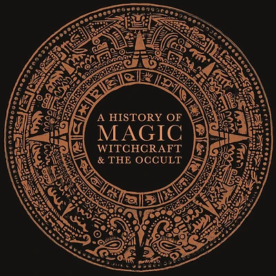 A History of Magic, Witchcraft, and the Occult