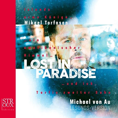 Lost paradise: Islands arme Könige...ein amerikanischer Himmel...und ich, Torfis zweiter Sohn (Abridged)