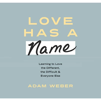Love Has a Name: Learning to the Different, Difficult, and Everyone Else