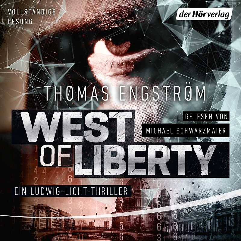 West of Liberty: Ein Ludwig-Licht-Thriller