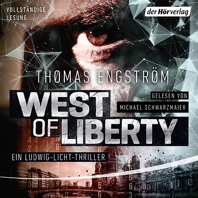 West of Liberty: Ein Ludwig-Licht-Thriller