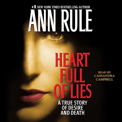 Heart Full of Lies: A True Story Desire and Death
