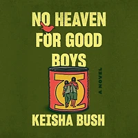 No Heaven for Good Boys: A Novel