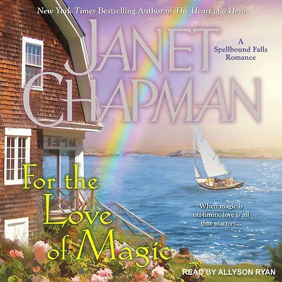 For the Love of Magic (Spellbound Falls Series #5)