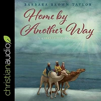 Home by Another Way: A Christmas Story