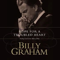 Hope for the Troubled Heart: Finding God Midst of Pain