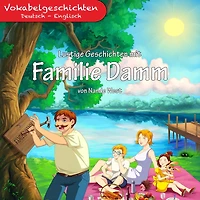 Lustige Geschichten mit Familie Damm: Vokabelgeschichten Deutsch - Englisch