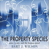 the Property Species: Mine, Yours, and Human Mind