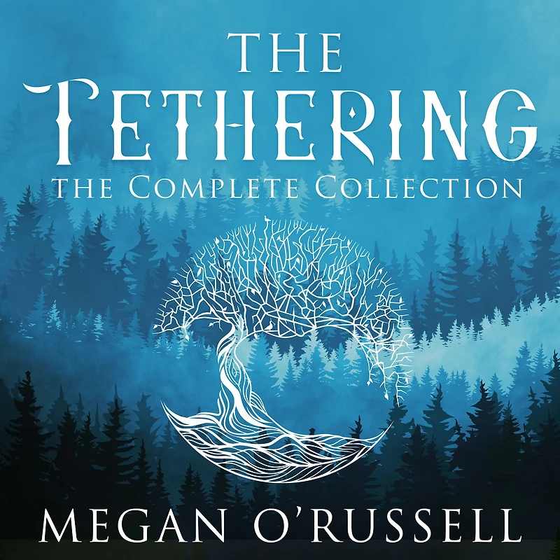 The Tethering: Complete Collection