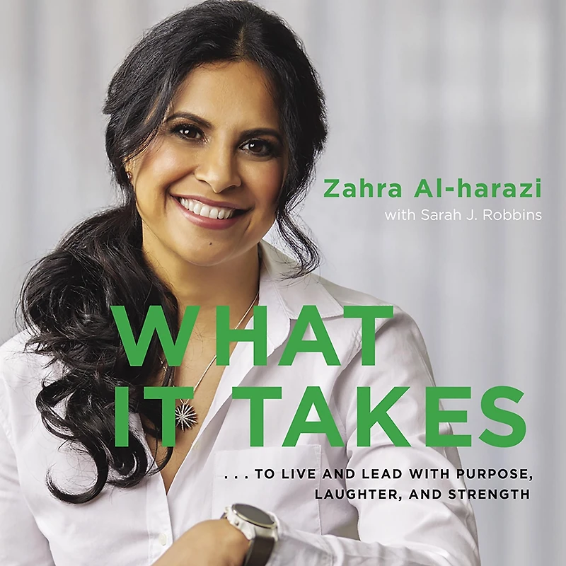 What It Takes: To Live and Lead with Purpose, Laughter, Strength