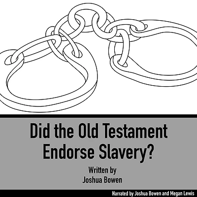 Did the Old Testament Endorse Slavery?