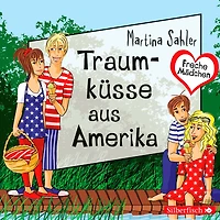 Freche Mädchen: Traumküsse aus Amerika (Abridged)