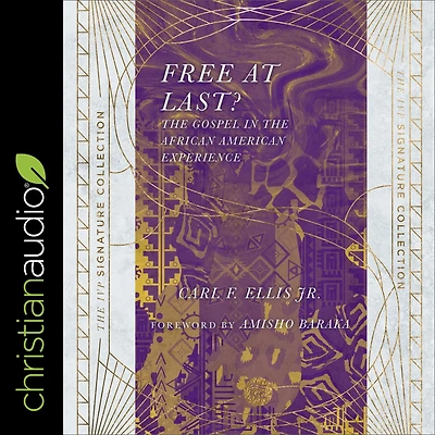 Free at Last?: the Gospel African American Experience