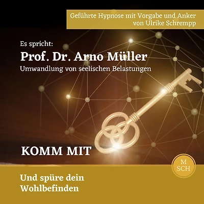 Komm mit: Es spricht: Prof. Dr. Arno Müller Umwandlung von seelischen Belastungen, Komm mit