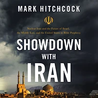 Showdown with Iran: Nuclear Iran and the Future of Israel, Middle East, United States Bible Prophecy