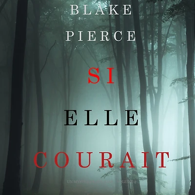 Si elle courait (Un mystere Kate WiseVolume 3)