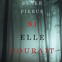 Si elle courait (Un mystere Kate WiseVolume 3)
