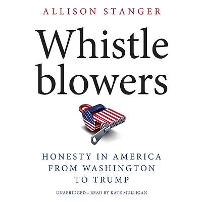 Whistleblowers: Honesty America from Washington to Trump