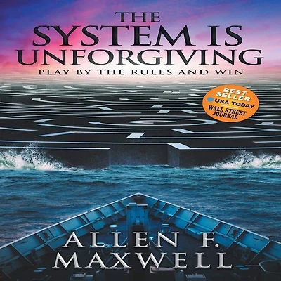 The System Is Unforgiving: Play By Rules And Win